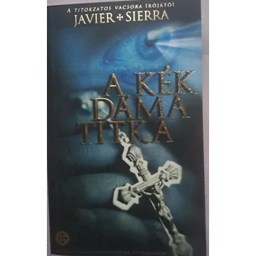 Javier Sierra A ​kék dáma titka