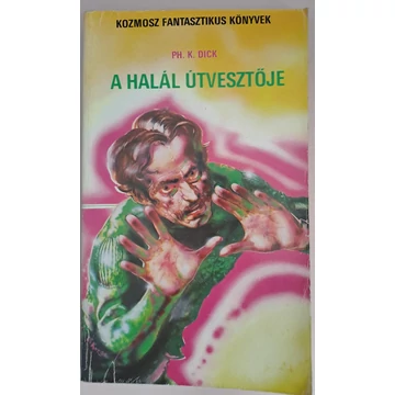 Philip K. Dick A ​halál útvesztője