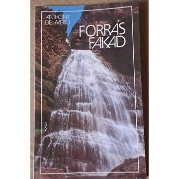 Anthony de Mello Forrás ​fakad Lelkigyakorlatok könyve