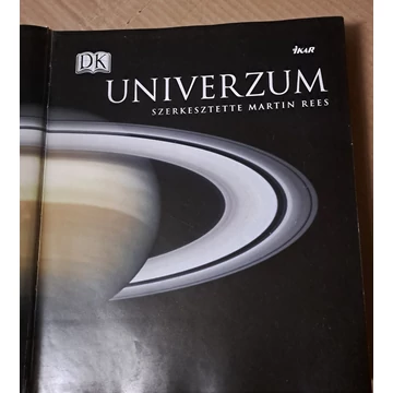 Martin Rees (szerk.) Univerzum A világegyetem képes enciklopédiája