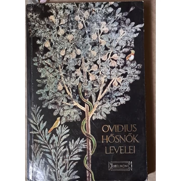 Publius Ovidius Naso Hősnők ​levelei