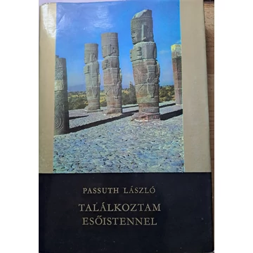 Passuth László Találkoztam ​Esőistennel