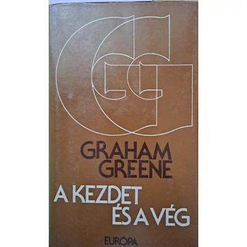 Graham Greene A ​kezdet és a vég