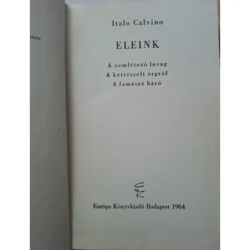 Italo Calvino Eleink  Három kisregény