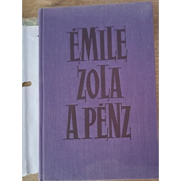 Émile Zola A ​pénz (Rougon-Macquart család 18.)