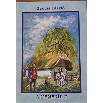 Gyócsi László A menekülő (dedikált példány)