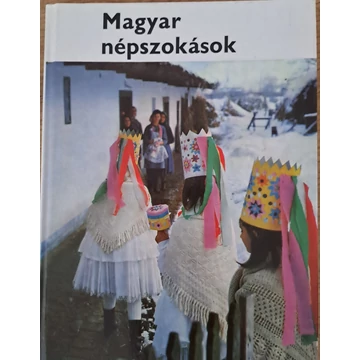Dömötör Tekla Magyar ​népszokások