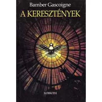 Bamber Gascoigne A ​keresztények