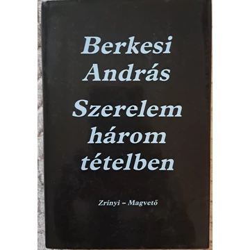 Berkesi András Szerelem ​három tételben