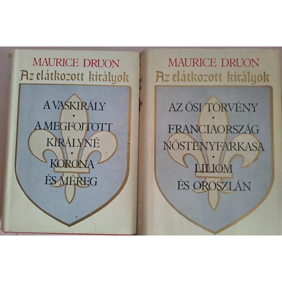 Maurice Druon Az ​elátkozott királyok I-II.