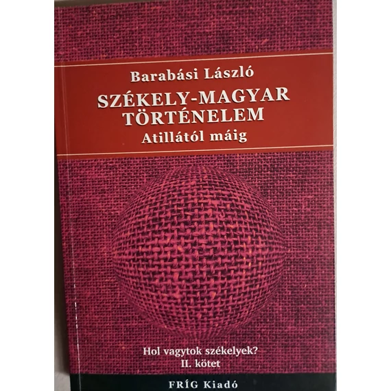 Barabási László Székely-magyar ​történelem Atillától máig