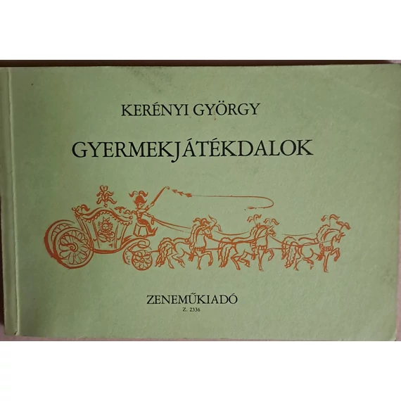 Kerényi György Gyermekjátékdalok