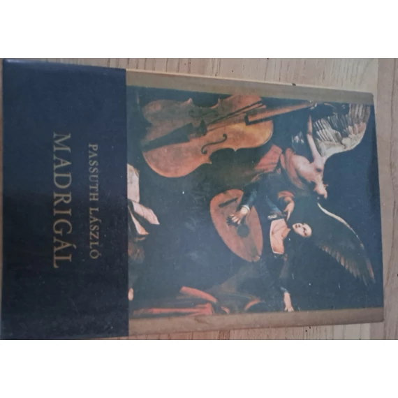 Passuth László Madrigál  Carlo Gesualdo életregénye