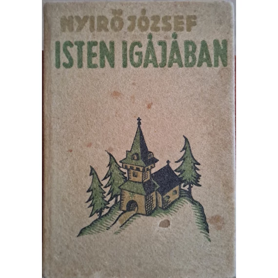 Nyirő József Isten ​igájában