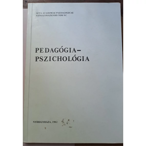Frisnyák Sándor (főszerkesztő) - Papp József (szerkesztő) Pedagógia-Pszichológia