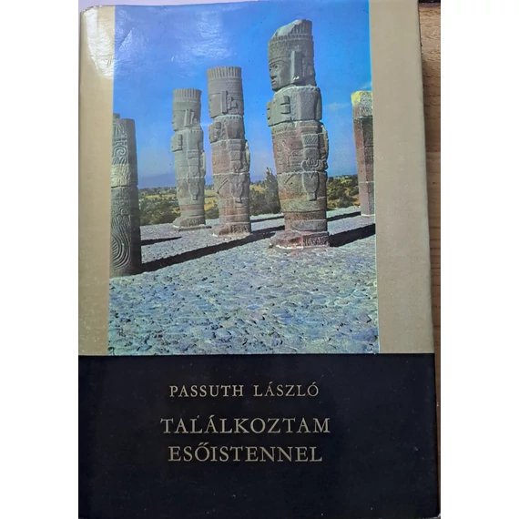 Passuth László Találkoztam ​Esőistennel