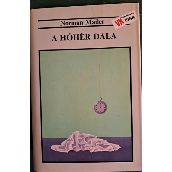 Norman Mailer A ​hóhér dala I-II. kötet