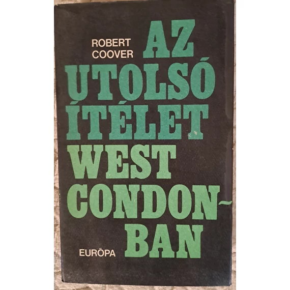Robert Coover Az ​utolsó ítélet West Condonban